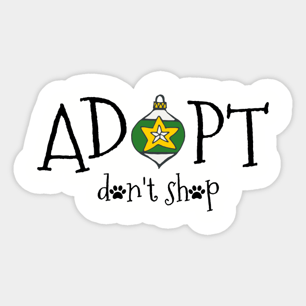 Adopt. Don't Shop. Sticker by nyah14